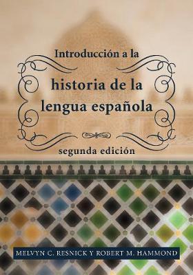 Introducción a la historia de la lengua española: segunda edición