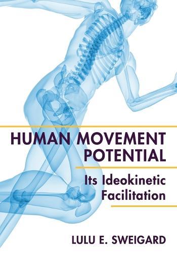 Human Movement Potential: Its Ideokinetic Facilitation