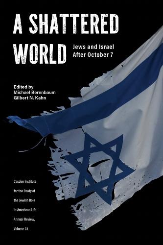 A Shattered World: Jews and Israel After October 7