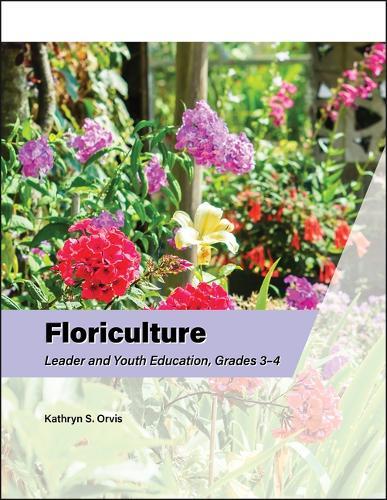 Floriculture Leader and Youth Education, Grades 3–4