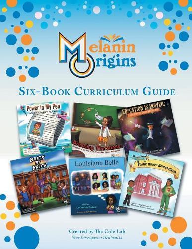Melanin Origins Black History Curriculum: Six Week Supplement