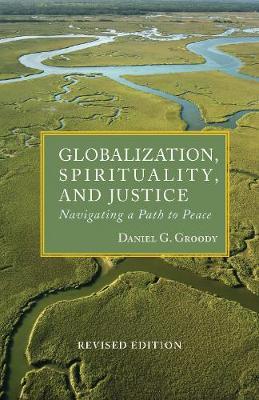 Globalization, Spirituality and Justice: Navigating a Path to Peace