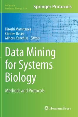 Data Mining for Systems Biology: Methods and Protocols