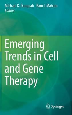 Emerging Trends in Cell and Gene Therapy