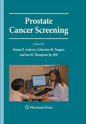 Prostate Cancer Screening: Second Edition