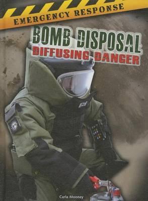 Bomb Disposal: Diffusing Danger