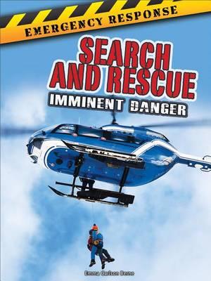 Search and Rescue: Imminent Danger