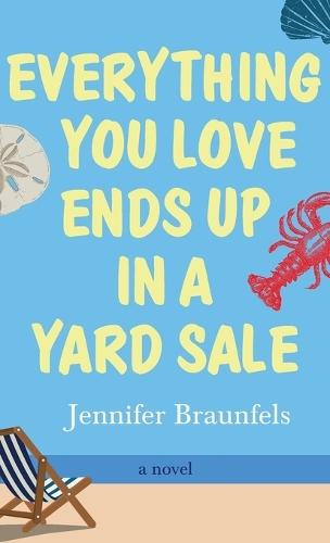 Everything You Love Ends Up in a Yard Sale