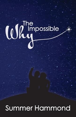 The Impossible Why