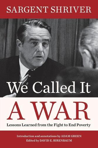 We Called It a War: Lessons Learned from the Fight to End Poverty