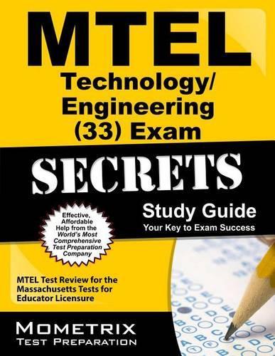 MTEL Technology/Engineering (33) Exam Secrets Study Guide: MTEL Test Review for the Massachusetts Tests for Educator Licensure