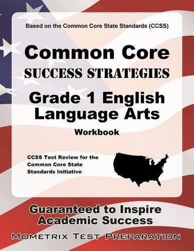 Common Core Success Strategies Grade 1 English Language Arts Workbook