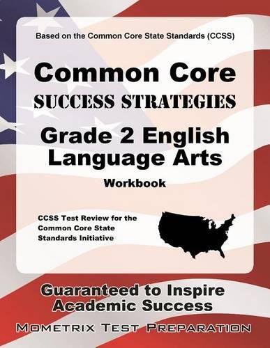 Common Core Success Strategies Grade 2 English Language Arts Workbook