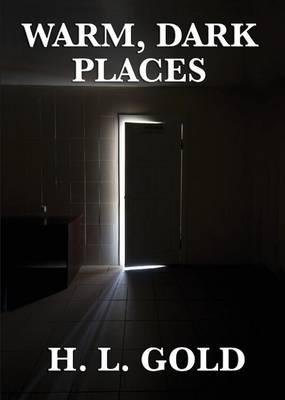 Warm, Dark Places: A Positronic Book
