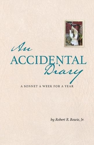 An Accidental Diary: A Sonnet a Week for a Year