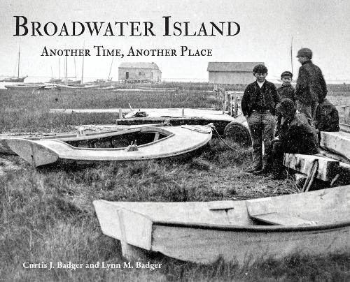 Broadwater Island: Another Time, Another Place: Another Time, Another Place