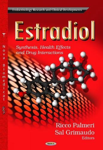 Estradiol: Synthesis, Health Effects & Drug Interactions