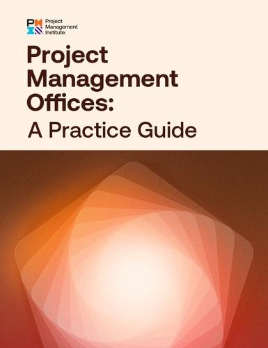 Project Management Offices: A Practice Guide