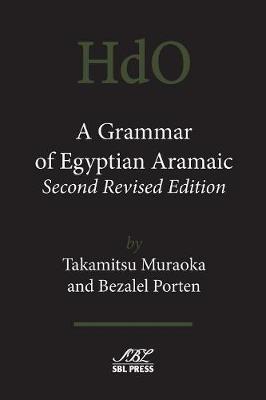 A Grammar of Egyptian Aramaic, Second Revised Edition