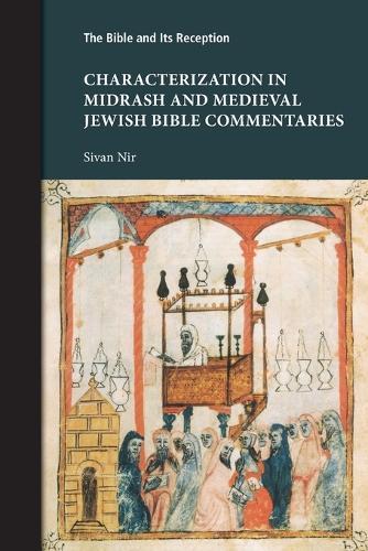 Characterization in Midrash and Medieval Jewish Bible Commentaries