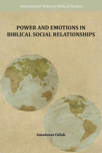 Power and Emotions in Biblical Social Relationships