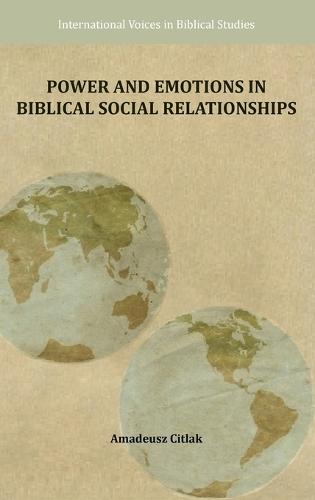 Power and Emotions in Biblical Social Relationships