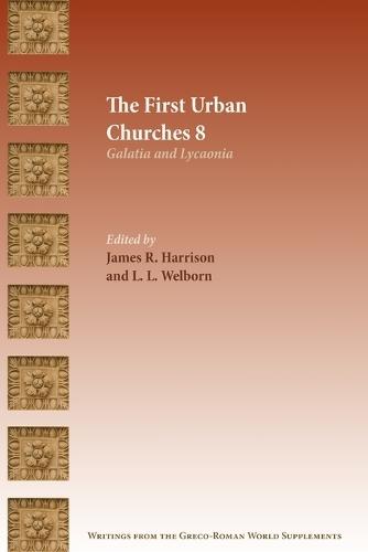 The First Urban Churches 8: Galatia and Lycaonia