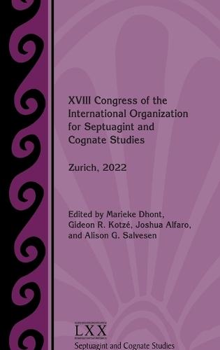 XVIII Congress of the International Organization for Septuagint and Cognate Studies: Zurich, 2022