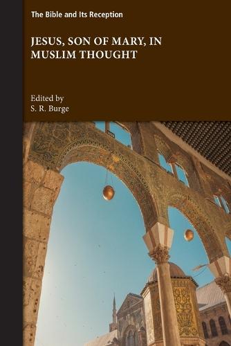 Jesus, Son of Mary, in Muslim Thought