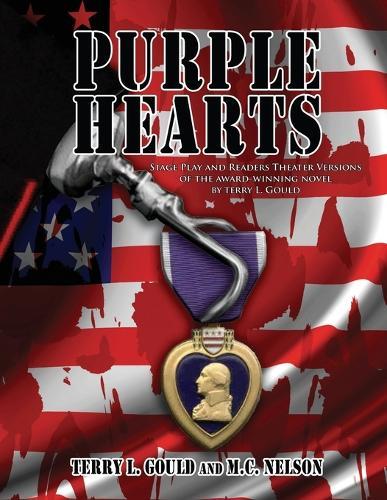 Purple Hearts: Stage Play and Readers Theater Versions