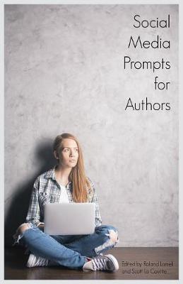 Social Media Prompts for Authors: 400+ Prompts for Authors (For Blogs, Facebook, and Twitter)