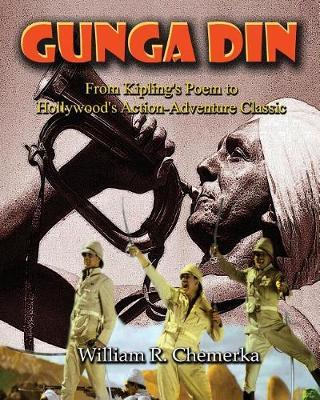 Gunga Din: From Kipling's Poem to Hollywood's Action-Adventure Classic