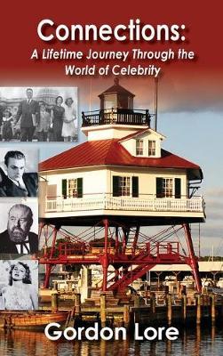 Connections: A Lifetime Journey Through the World of Celebrity (hardback)
