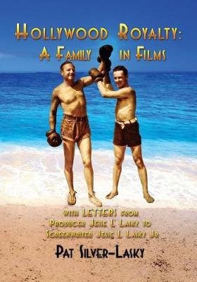 Hollywood Royalty: A Family in Films