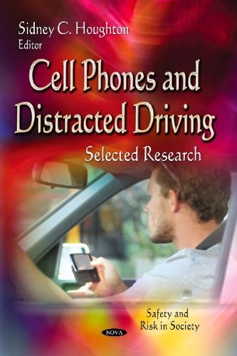 Cell Phones & Distracted Driving: Selected Research