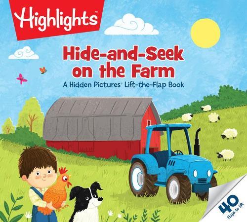 Hide-and-Seek on the Farm: A Hidden Pictures (R) Lift-the-Flap Book
