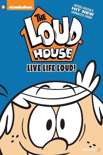 The Loud House Vol. 3: Live Life Loud