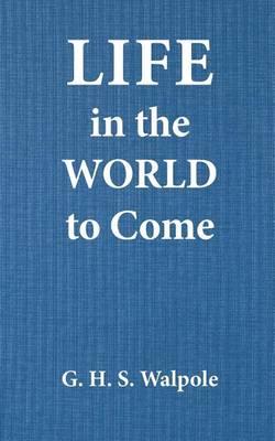 Life in the World to Come
