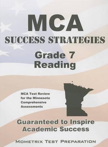 MCA Success Strategies Grade 7 Reading: MCA Test Review for the Minnesota Comprehensive Assessments