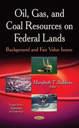 Oil, Gas & Coal Resources on Federal Lands: Background & Fair Value Issues