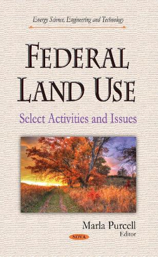 Federal Land Use: Select Activities & Issues