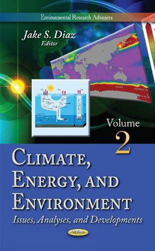 Climate, Energy & Environment Volume 2: Issues, Analyses & Developments