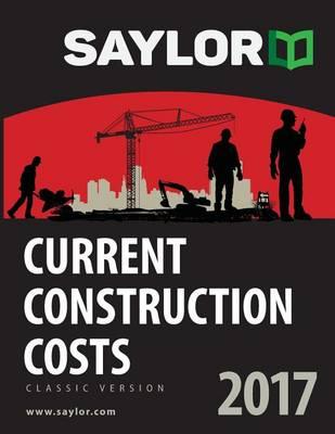 Saylor Current Construction Costs 2017