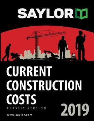 Saylor Current Construction Costs 2019