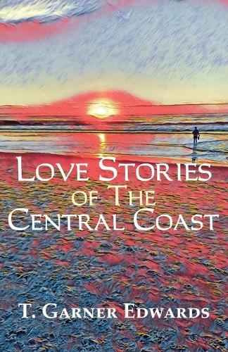 Love Stories of The Central Coast