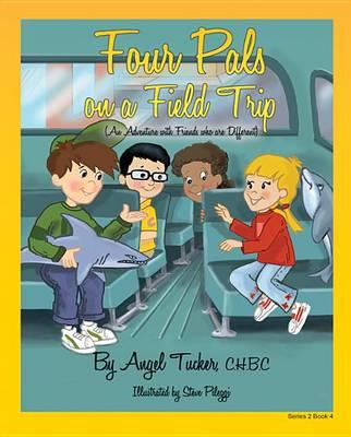 4 Pals on a Field Trip