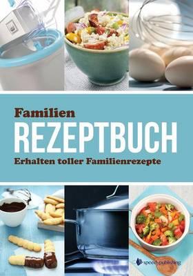 Familien Rezeptbuch Erhalten Toller Familienrezepte