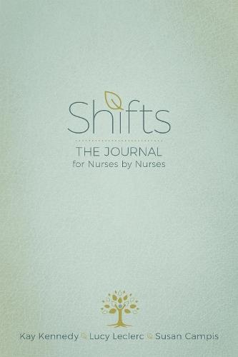 Shifts: The Journal for Nurses by Nurses