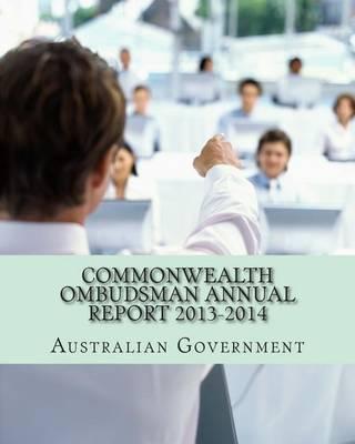 Commonwealth Ombudsman Annual Report 2013-2014