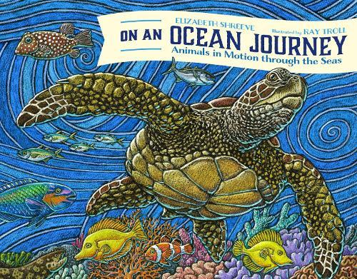 On An Ocean Journey: Animals in Motion Through the Seas (Ocean Books for Kids)